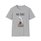 No Bike Today