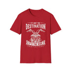 It's Not The Destination It's The Ride