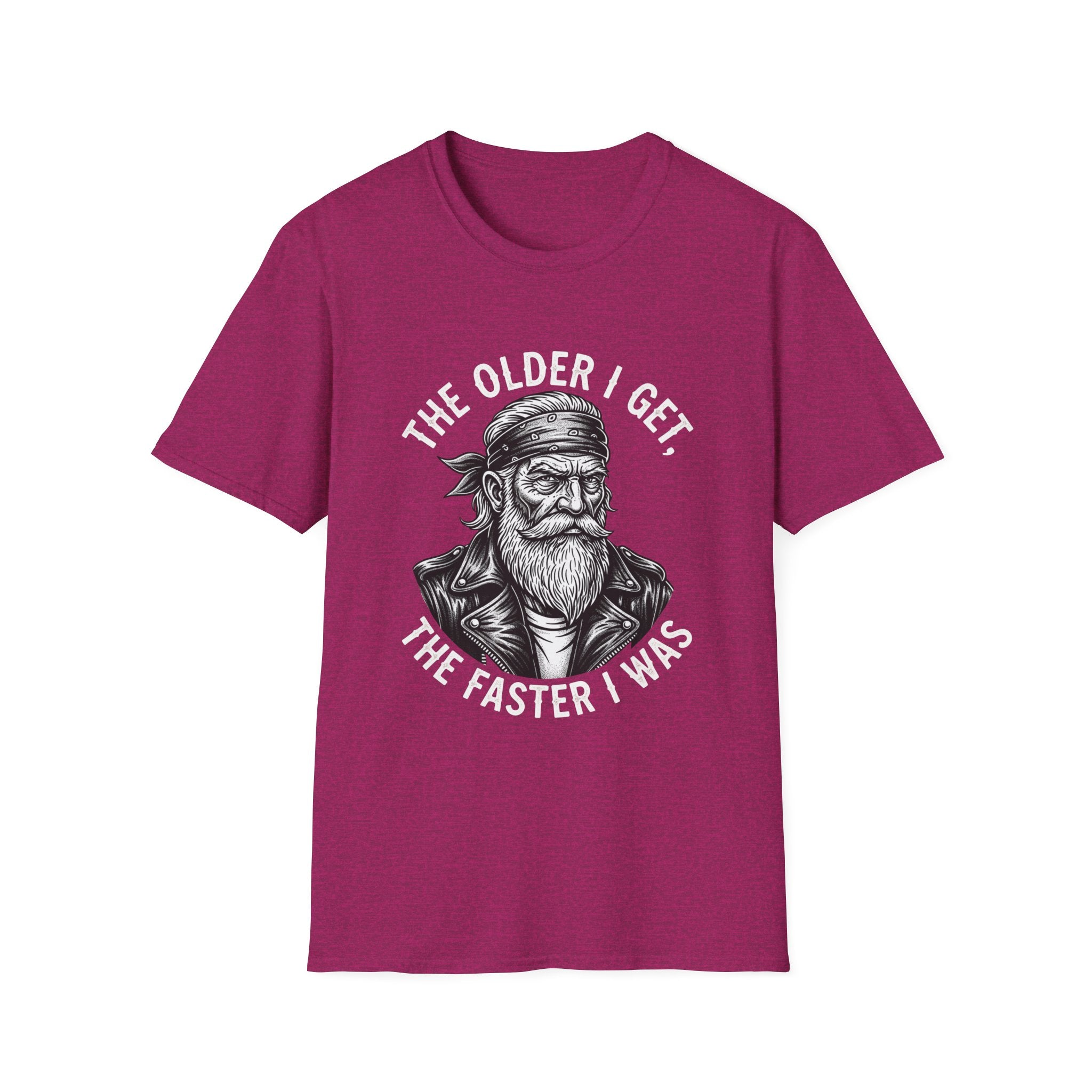 The Older I Get The Faster I Was