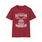 It's Not The Destination It's The Ride