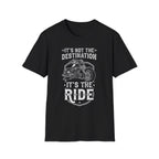 It's Not The Destination It's The Ride