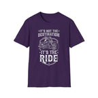 It's Not The Destination It's The Ride