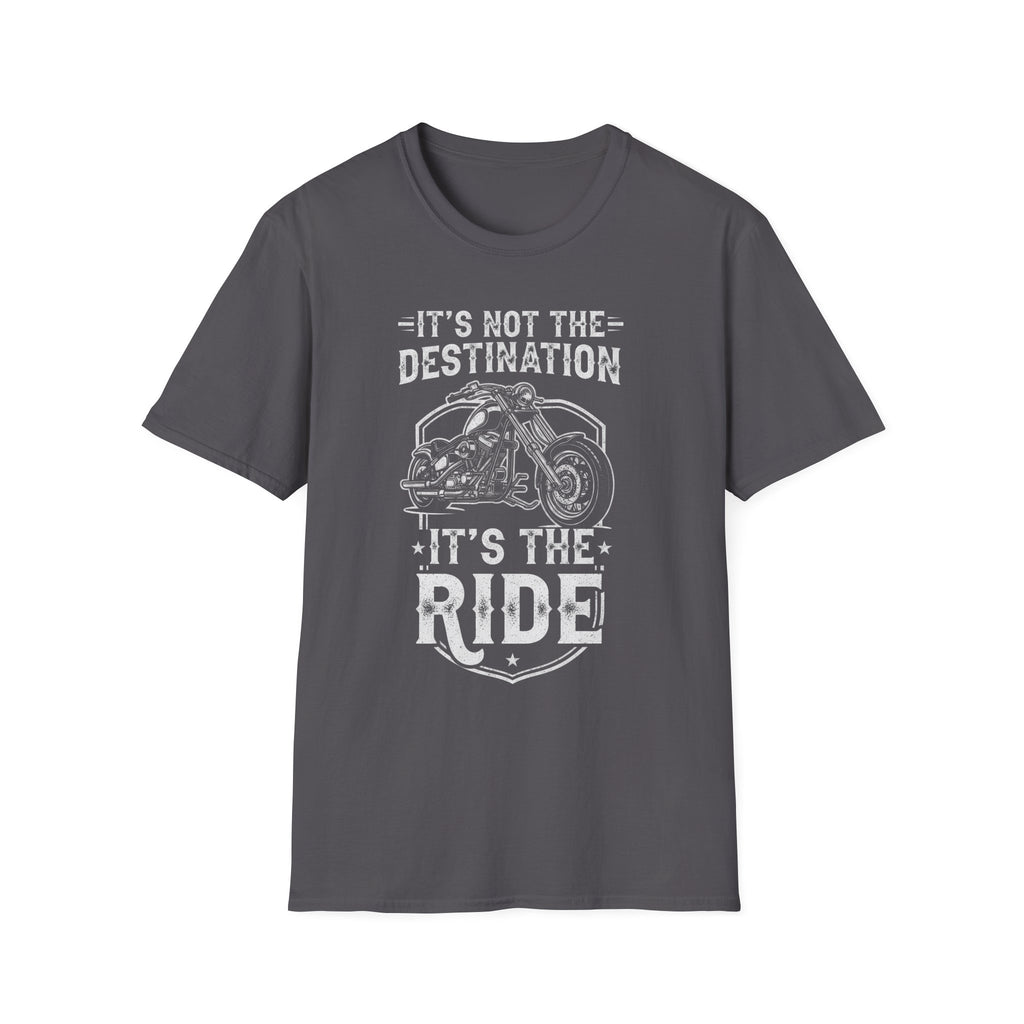 It's Not The Destination It's The Ride