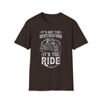 It's Not The Destination It's The Ride