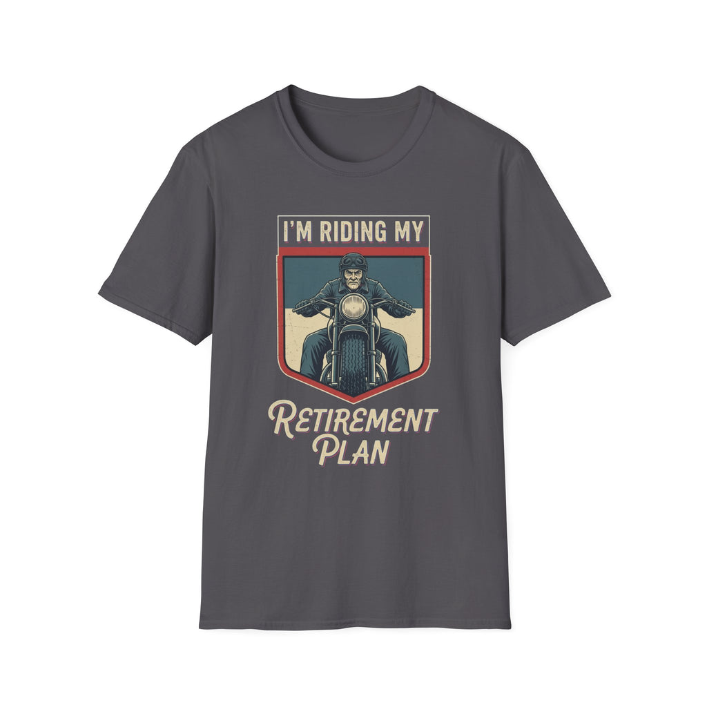 I'm Riding My Retirement Plan