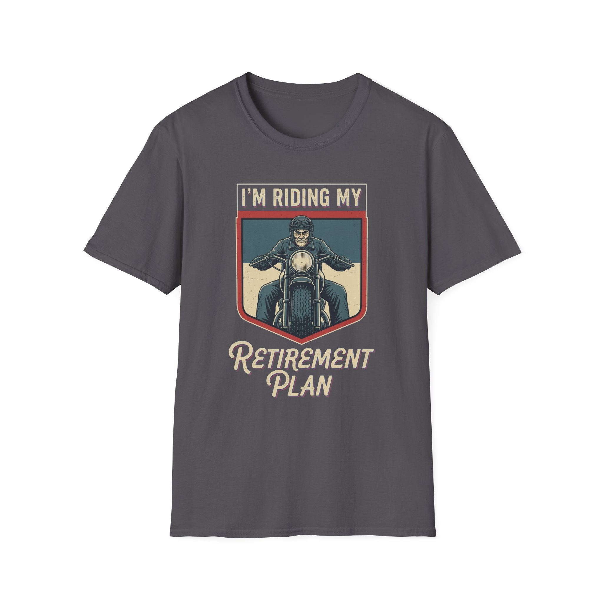 I'm Riding My Retirement Plan