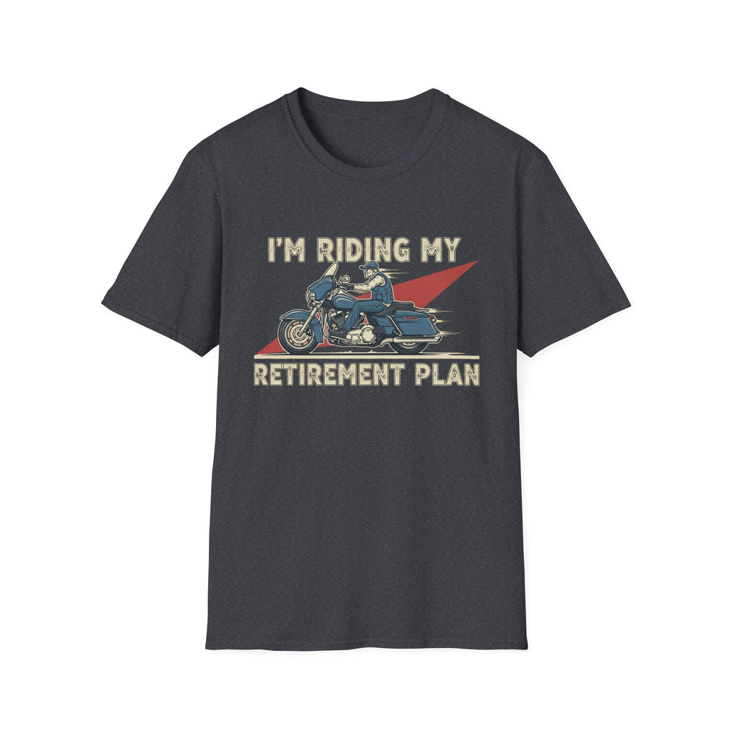 I'm Riding My Retirement Plan