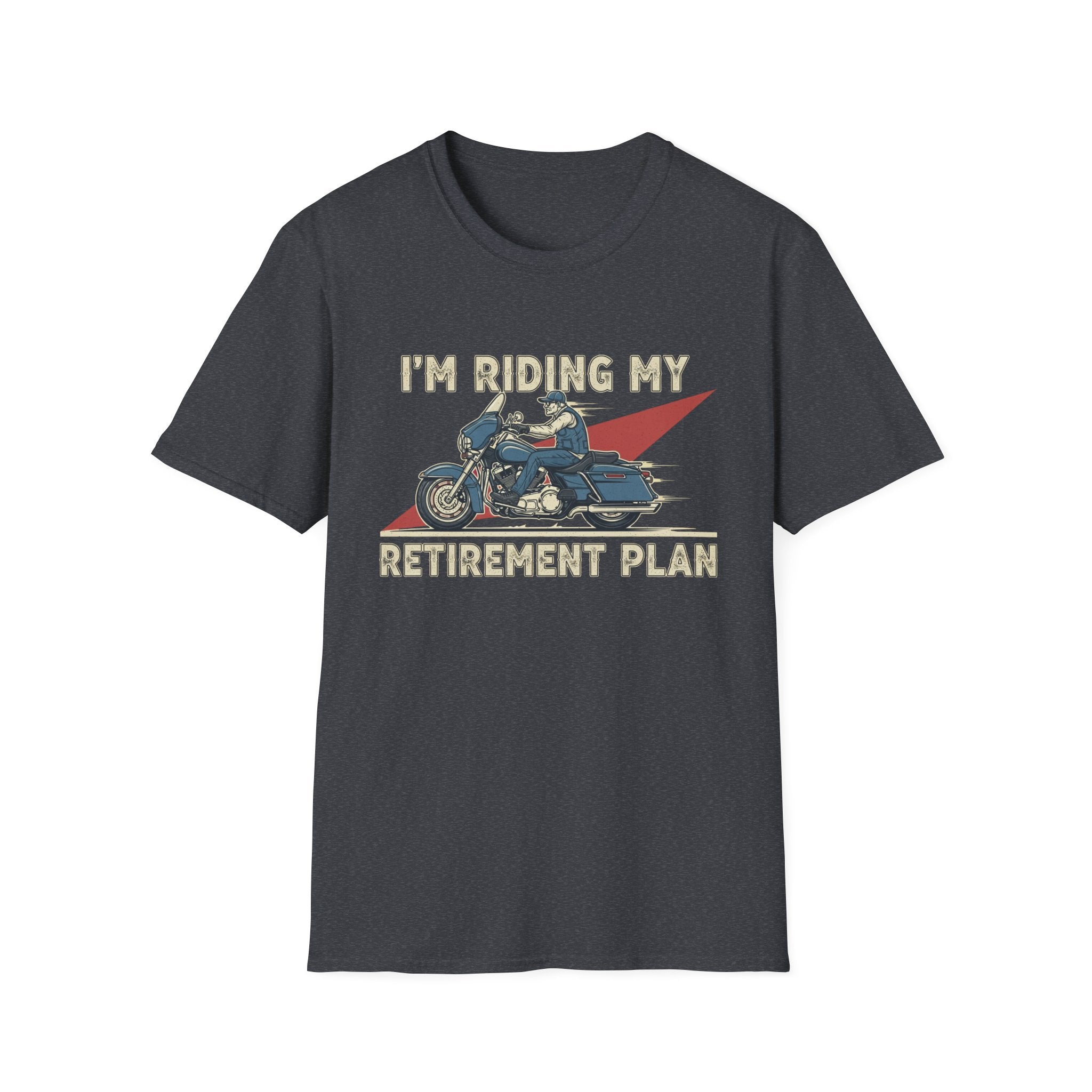 I'm Riding My Retirement Plan