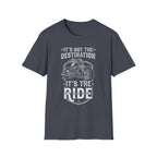 It's Not The Destination It's The Ride