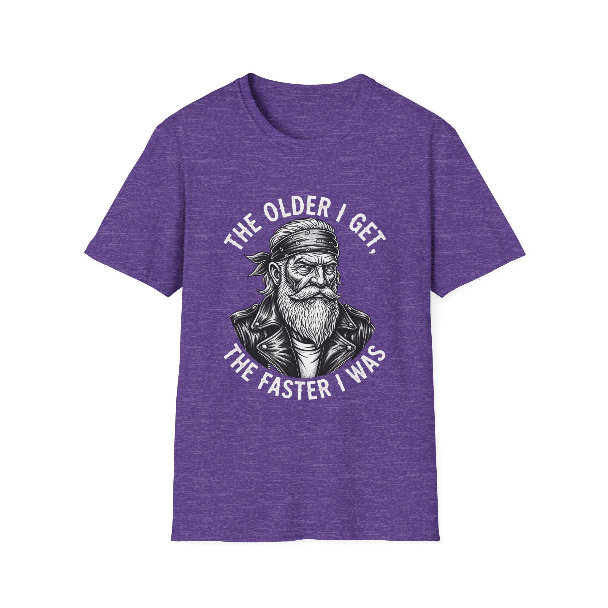 The Older I Get The Faster I Was