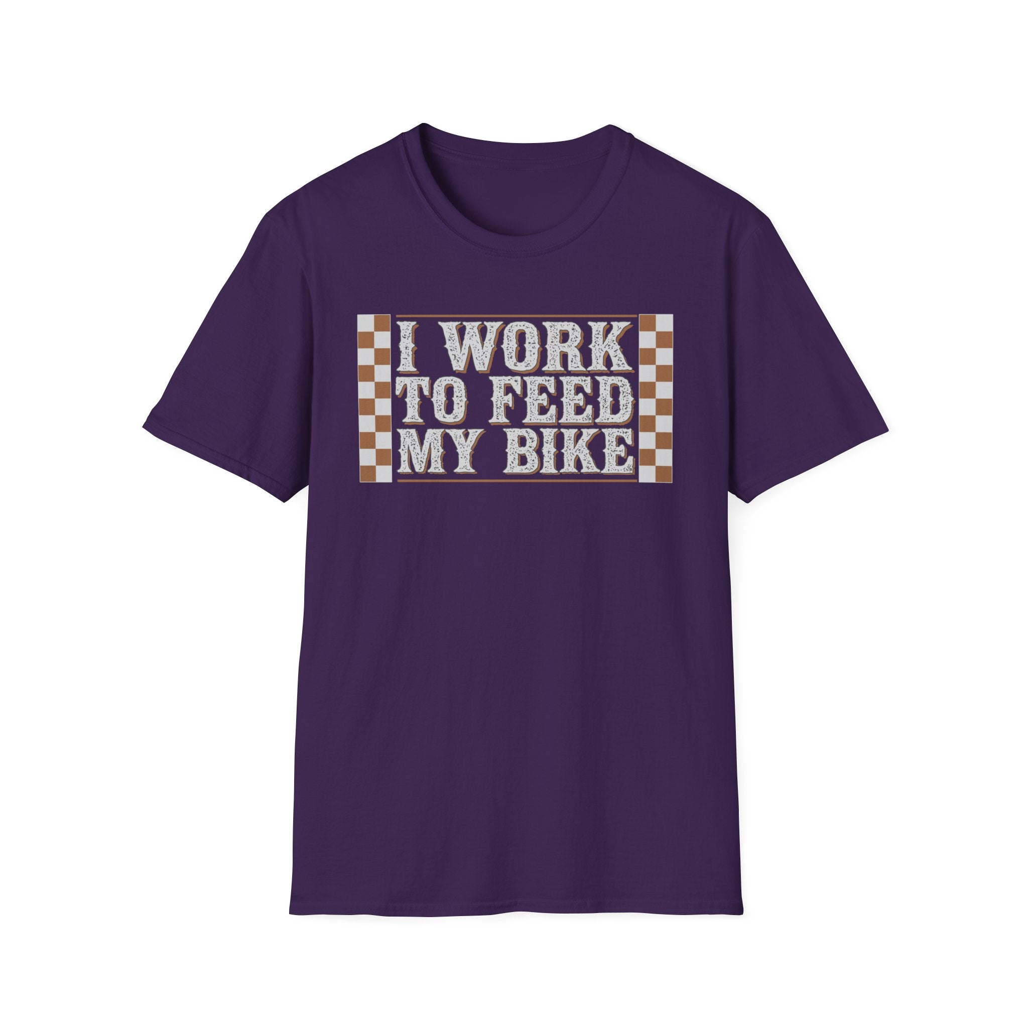 I Work Hard To Feed My Bike