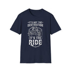 It's Not The Destination It's The Ride
