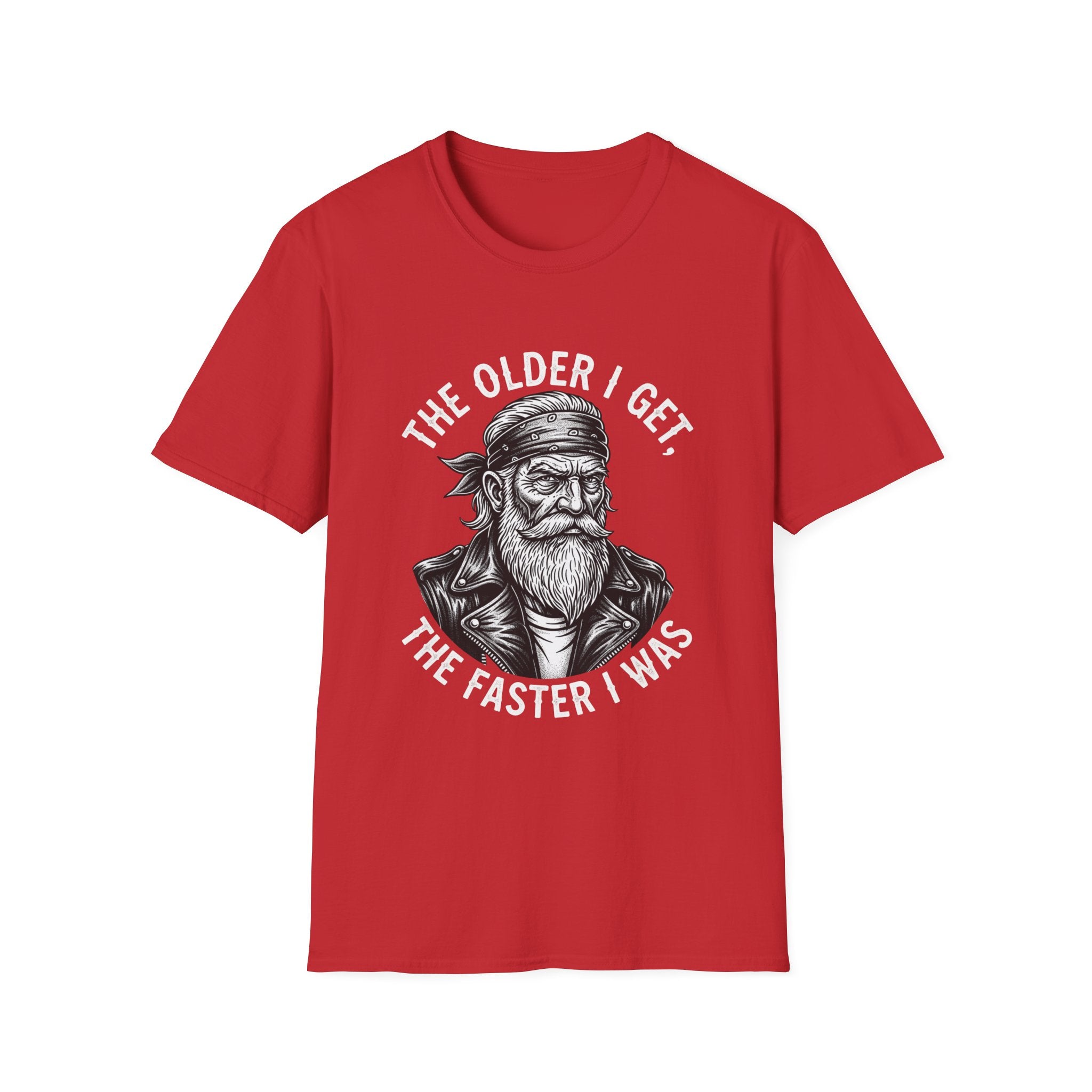 The Older I Get The Faster I Was