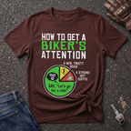 Biker's Attention  T-shirt