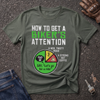 Biker's Attention  T-shirt