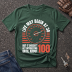 Life May Begin At 30  T-shirt
