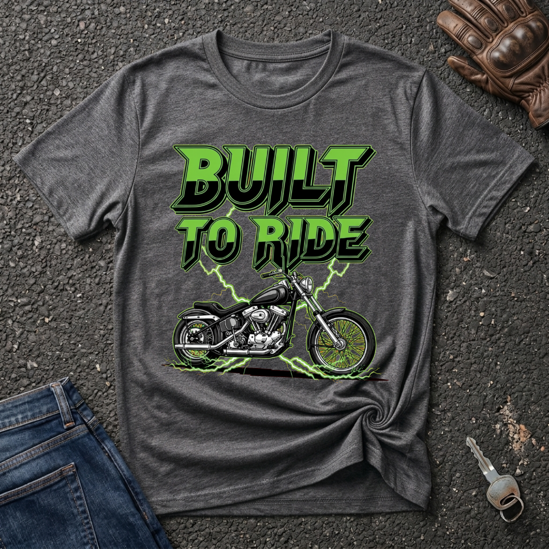 Built To Ride  T-shirt