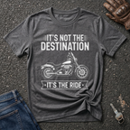 It's The Ride  T-shirt