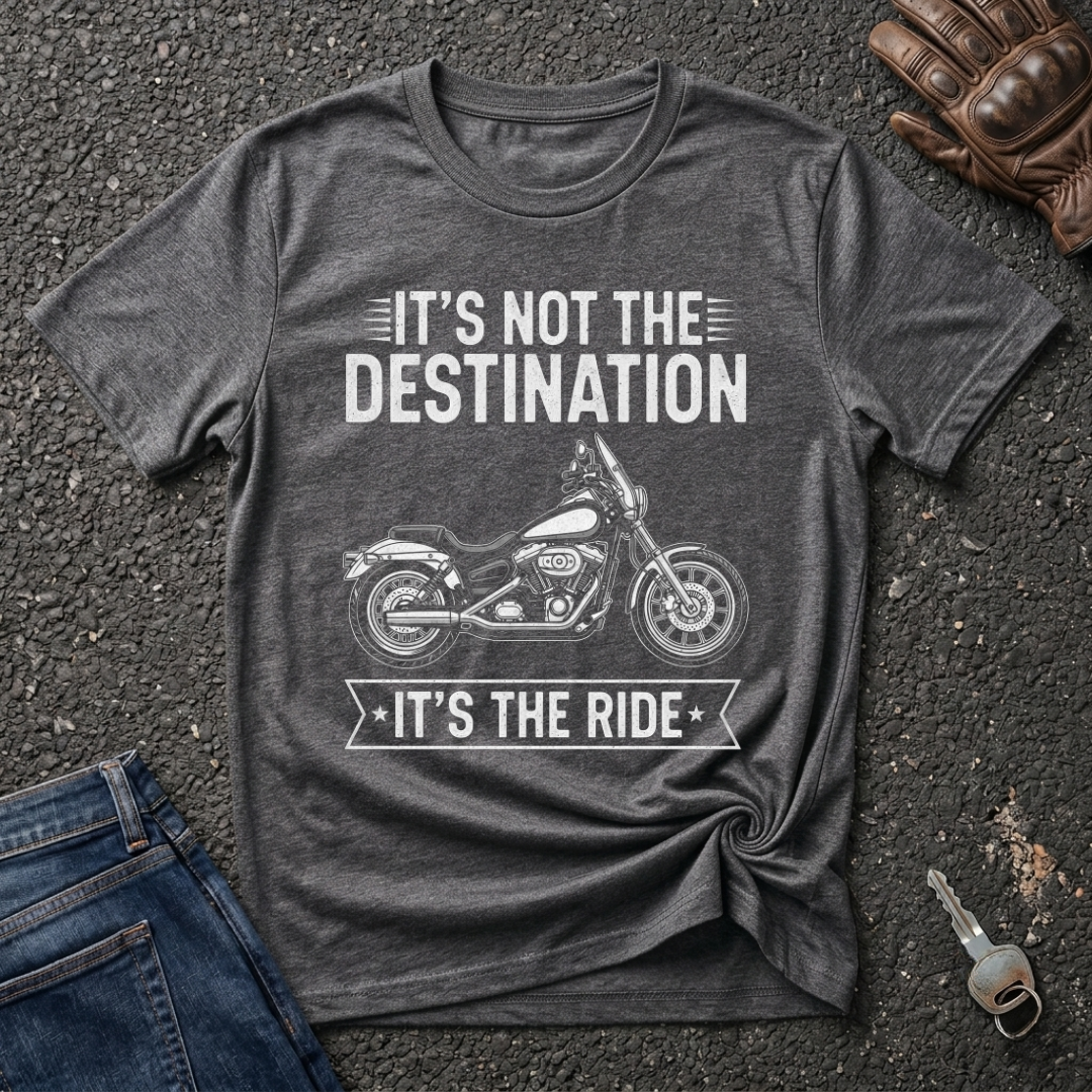 It's The Ride  T-shirt