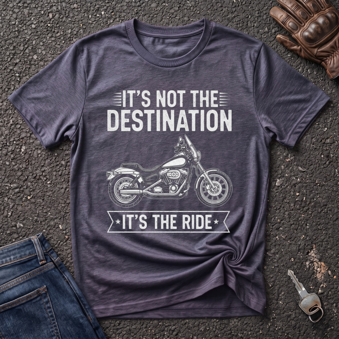 It's The Ride  T-shirt