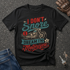 I Don't Snore  T-shirt