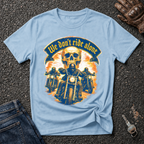 We Don't Ride Alone T-shirt