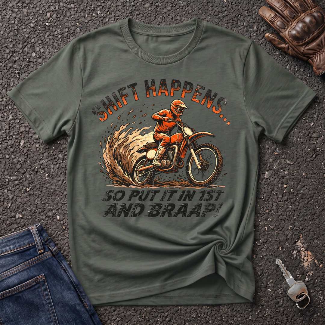 Shift Happens - Dirt Bike  T-shirt