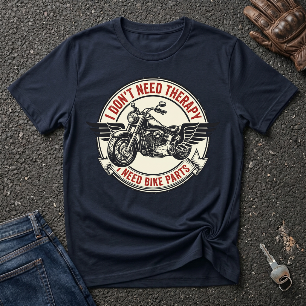 I Need Bike Parts  T-shirt