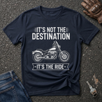 It's The Ride  T-shirt