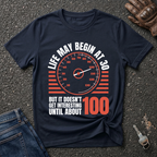 Life May Begin At 30  T-shirt