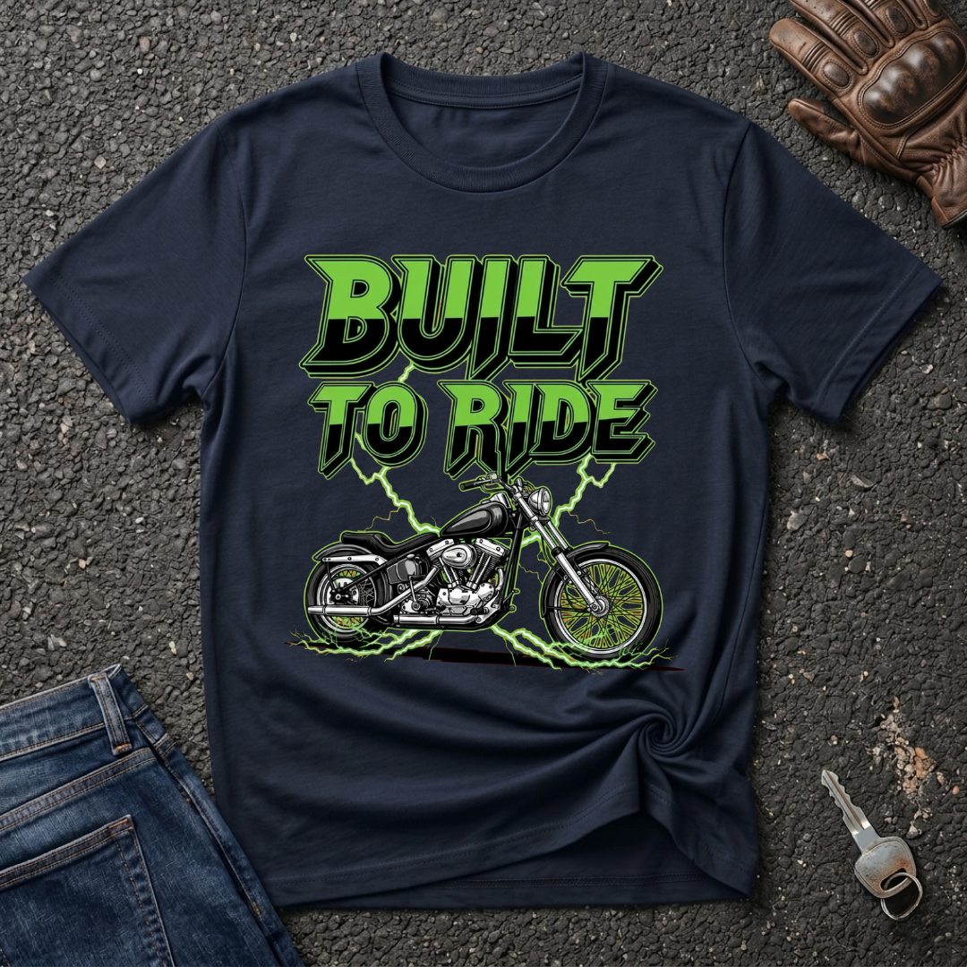 Built To Ride  T-shirt