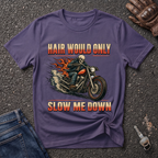 Hair Slow Me  T-shirt