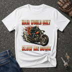 Hair Slow Me  T-shirt