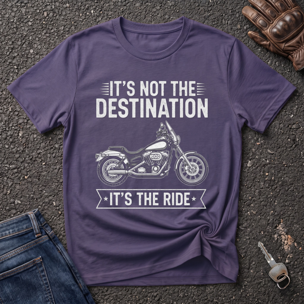 It's The Ride  T-shirt