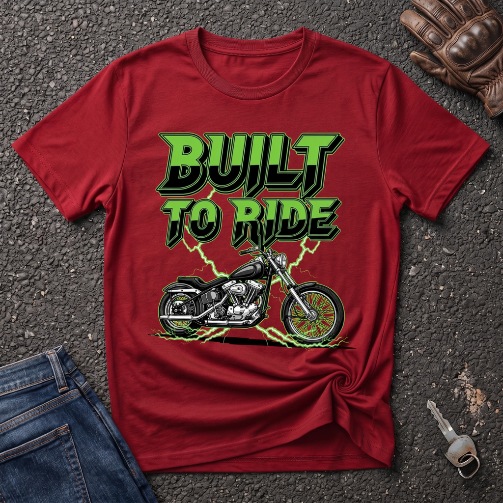 Built To Ride  T-shirt