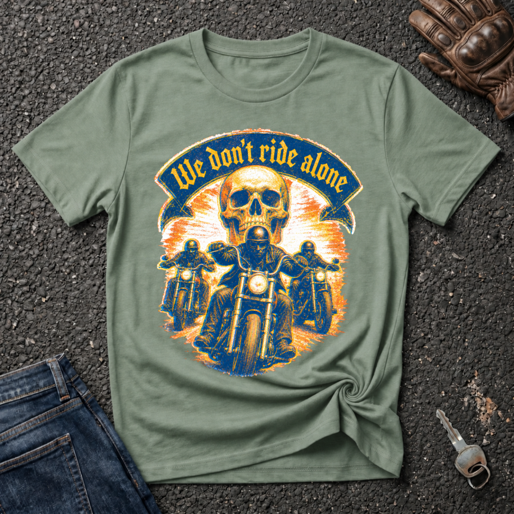 We Don't Ride Alone T-shirt