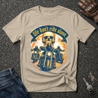 We Don't Ride Alone T-shirt