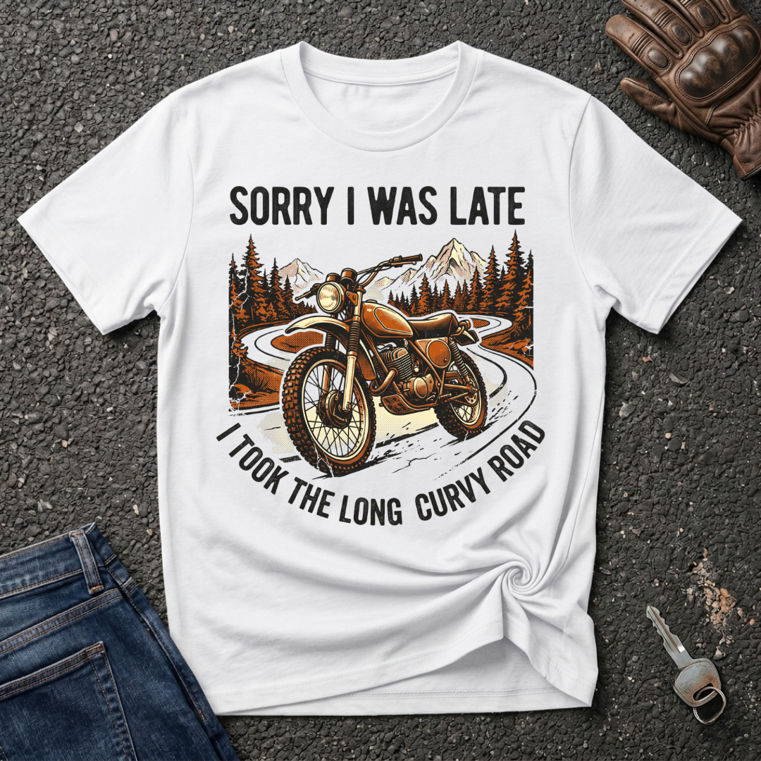 Sorry I Was Late  T-shirt