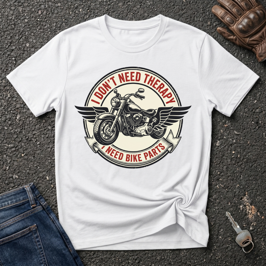 I Need Bike Parts  T-shirt
